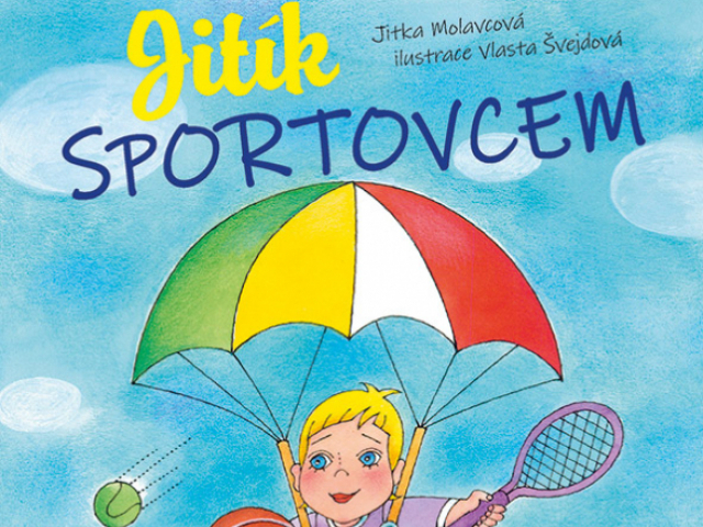 Jitík sportovcem - Jitka Molavcová