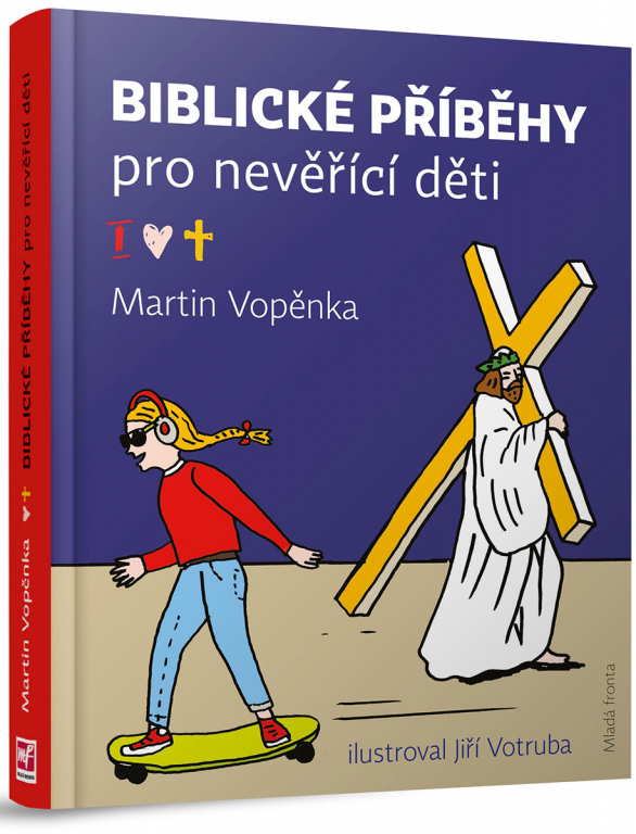 Vopěnkovy Biblické příběhy pro nevěřící děti jsou aktuálně nejprodávanější knihou