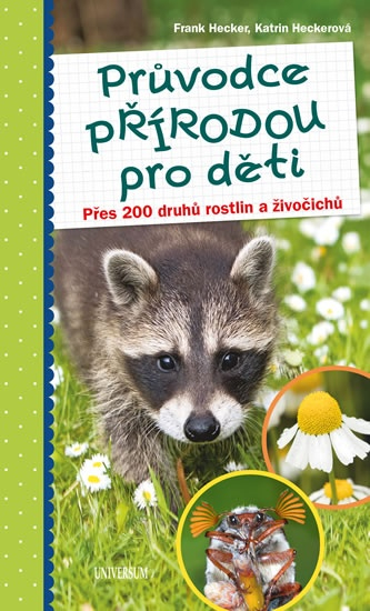 Frank a Katrin Keckerovi: PRŮVODCE PŘÍRODOU PRO DĚTI