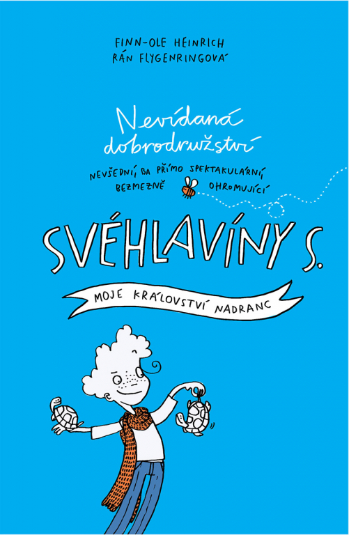 Moje království nadranc – vychází první díl ze série nevídaných dobrodružství princezny Svéhlavíny