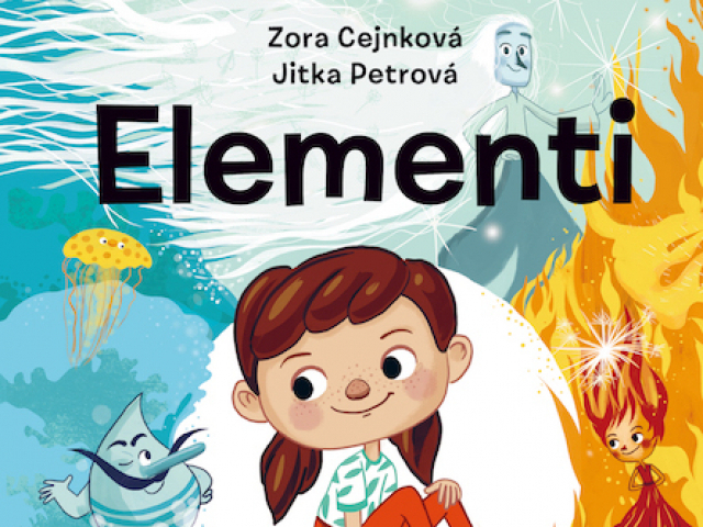 Zora Cejnková, Jitka Petrová: Elementi – Julie a její tajní kamarádi objevují svět
