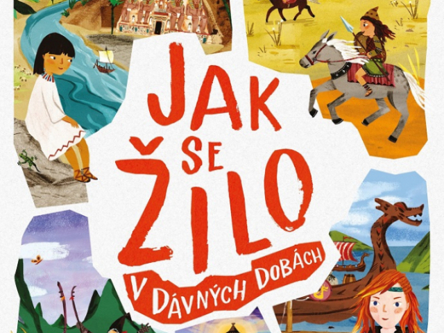 Ben Hubbard: Jak se žilo v dávných dobách