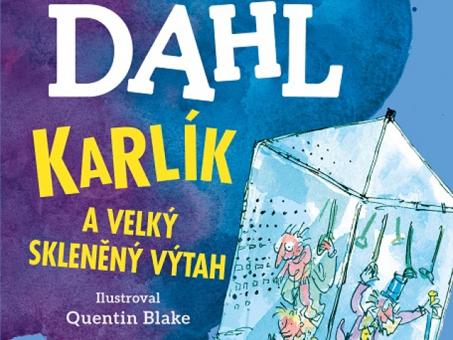 Roald Dahl: Karlík a velký skleněný výtah
