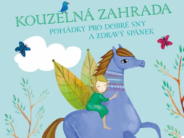 Kouzelná zahrada – Pohádky pro dobré dny a zdravý spánek / Aneta Pavlová, Kateřina Kofroňová