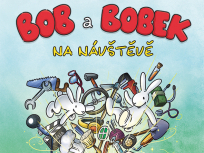 Bob a bobek zpátky na scéně a další dětské knížky