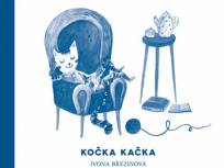 Ivona Březinová: KOČKA KAČKA