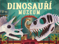 Jenny Jacobyová: Postav si vlastní DINOSAUŘÍ MUZEUM