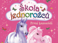 Škola jednorožců – První kamarádi