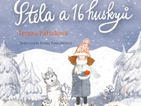 Tereza Pařízková: Stela a šestnáct huskyů