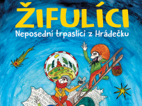 Žifulíci - Neposední trpaslíci z Hrádečku